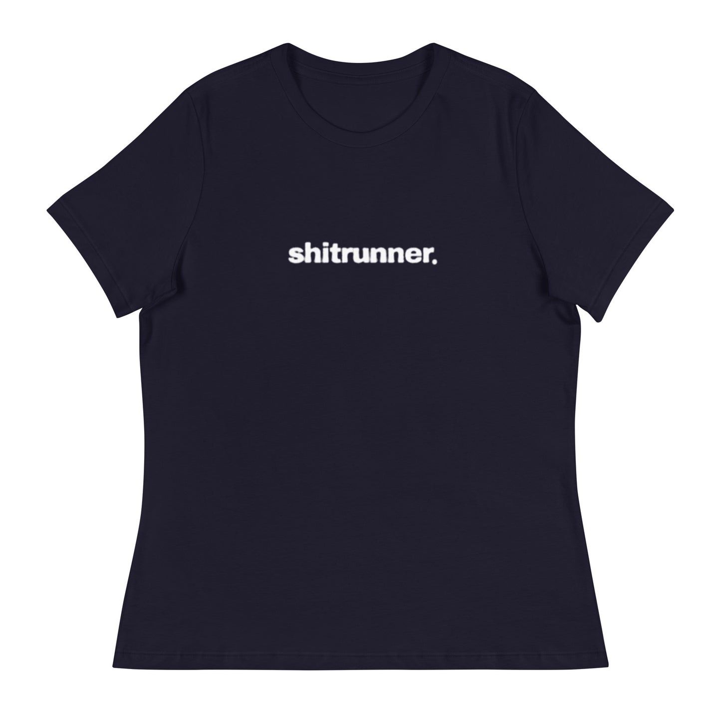 Shitrunner Women's Relaxed T-Shirt