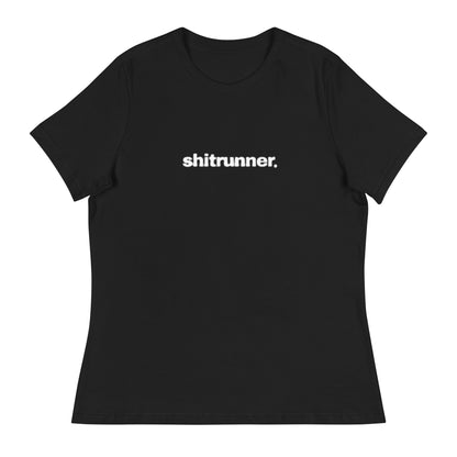 Shitrunner Women's Relaxed T-Shirt